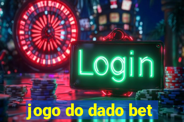 jogo do dado bet